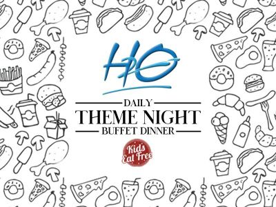 H2O Daily Theme Nights – Dinner and Entertainment Every Evening