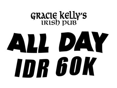 ALL DAY 60K Menu at Gracie Kelly’s is Back!